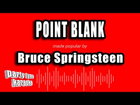 Bruce Springsteen - Point Blank (Karaoke Version)