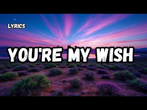 you're My wish 💕 (lyrics) sweet English love song 2025❤️🎧