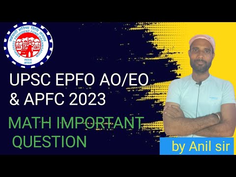 UPSC EPFO AO/EO & APFC MATHS IMPORTANT QUESTIONS by Anil sir #diamonddrilldd#upsc#epfo#maths