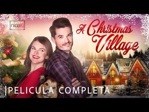 Un Pueblo Navideño | Pelicula Completa - Madeline Leon, Neil Paterson