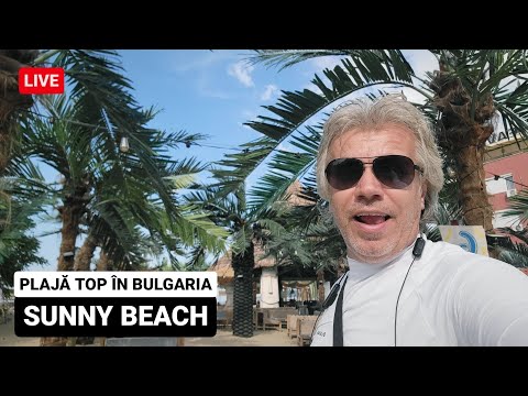 🔴 SUNNY BEACH, cea mai FRUMOASĂ PLAJĂ din BULGARIA e plină de STRĂINI - De ce vin toți aici?