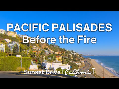 Pacific Palisades Before the Fire | A Drive Through an Unforgettable Neighborhood