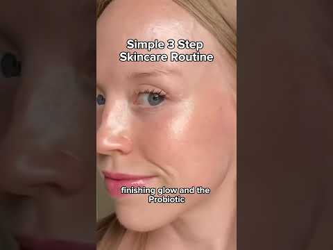 simple 3 step skincare routine #probioticskincare