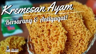 RESEP KREMESAN AYAM BERSARANG & ANTIGAGAL