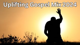 Uplifting Gospel Mix 2024 | Soulful Worship and Praise Songs | Best Gospel Music Collection