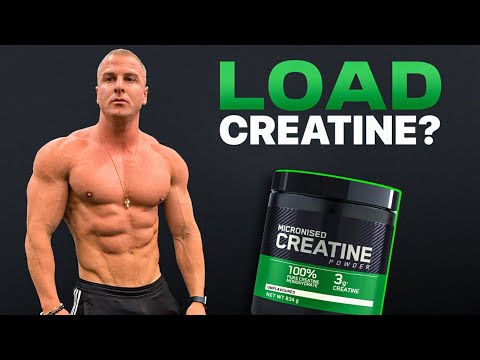 Do You Need To LOAD Creatine?