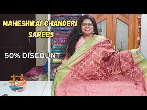 Unbelievable 50% Discount. Soft, Lightweight Maheshwari Chanderi Sarees.