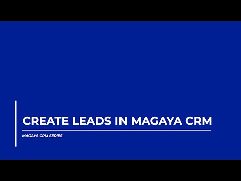 Magaya CRM: Create Leads in the Magaya CRM