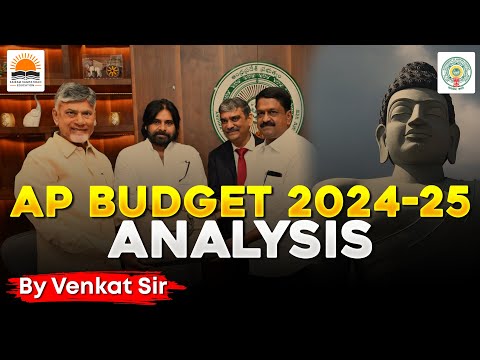 Andhra Pradesh Budget 2024-25 Analysis | APPSC | Group-1,2,3