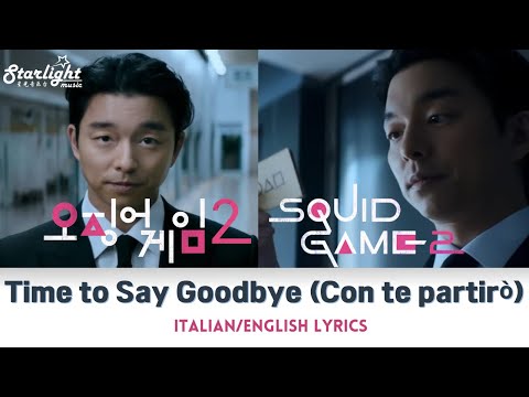 Squid Game 2 《오징어 게임 2》 OST Russian Roulette Song - Time to Say Goodbye 【Italian/English Lyrics】