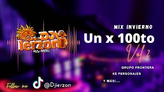 Mix Invierno VOL 2 - Un x 100to - Dj iErzon 2023 ( Grupo Frontera - Ke personajes y mas...)