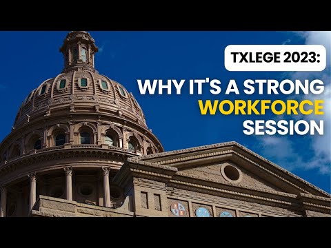 TXLEGE 2023: Why it's a strong workforce session