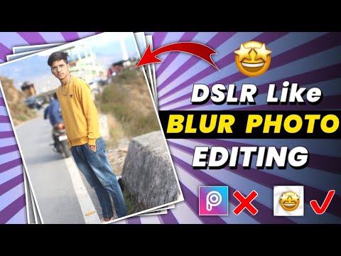 Realistic Blur Photo Editing Like DSLR in Android Mobile || Blur Photo Editing || Kapil Gahtori