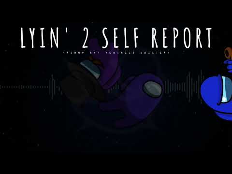 lyin 2 me (richaadEB) x self report