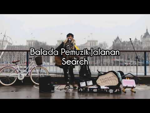 Search - Balada Pemuzik Jalanan (Lirik)