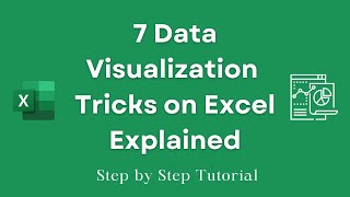 7 Data Visualization Tricks on Excel - Tutorial