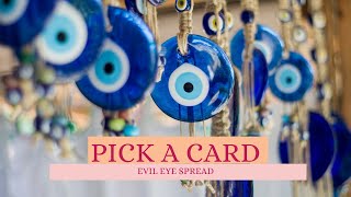 Timeless Pick-A-Card 🧿 The Evil Eye 🧿 Spread