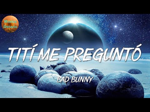 ♩ Bad Bunny - Tití Me Preguntó | Rauw Alejandro, Jhay Cortez, Chencho Corleone (Letra\Lyrics)