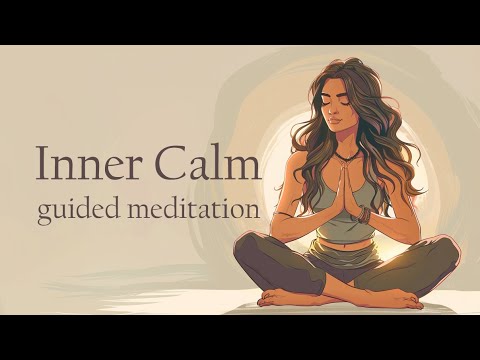 A Guided Meditation for Inner Calm