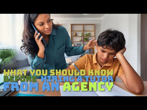 What you should know before hiring a tutor from a tutoring agency | Adobe Express Video