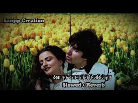 Dekha ek Khwab To Yeh Silsile Huve Song by Shiv-Hari || #song #musicvideo #slowedreverb