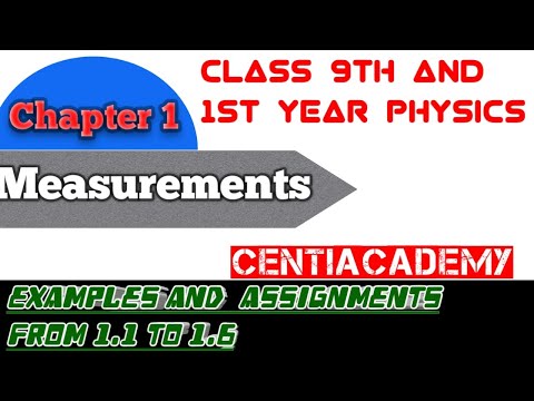 |Ch1 Measurements: |Example & Assignment 1 .1 to 1.6| Class 9th & 1st Year Physics|