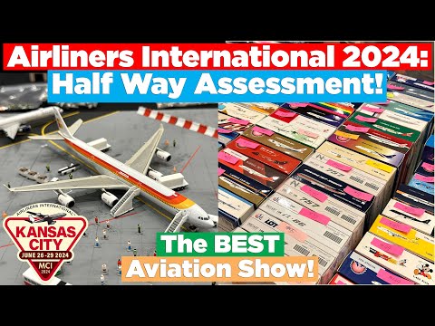 AIRLINERS INTERNATIONAL 2024: Half Way Assessment! (*EPIC* GeminiJets Content!)