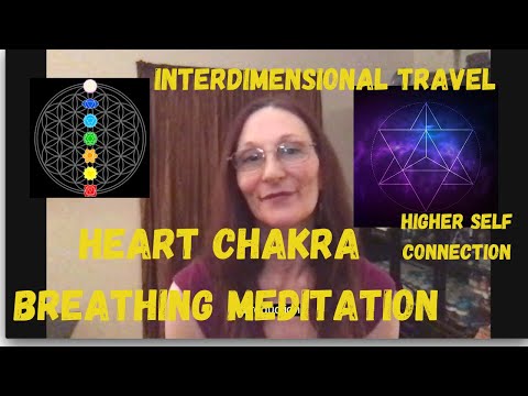 Channeled, Heart Chakra Breathing Meditation - Merkaba Higher Self Interdimensional Travel Ascension