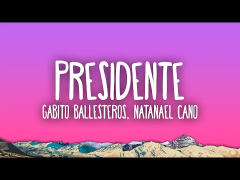 Presidente - Gabito Ballesteros, Natanael Cano, Luis R Conriquez, Netón Vega