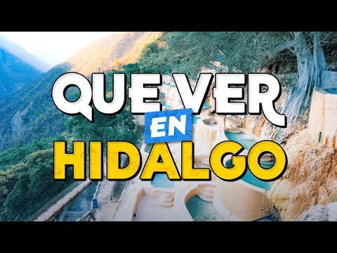 🧳️ TOP 10 Que Ver en Hidalgo ✈️ Guía Turística Que Hacer en Hidalgo