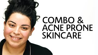 Combination & Acne Prone Skincare Routine | Sephora