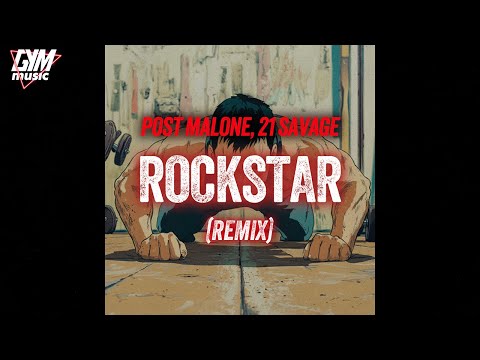 Workout Music | Post Malone feat. 21 Savage - Rockstar (Remix)