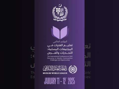 Highlights - International Conference on Girls' Education in Muslim Communities