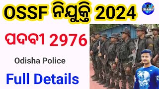 Odisha Police OSSF Recruitment 2024 POST 2976 Full Details Fmmanoj