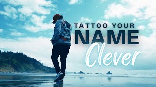 Clever - Tattoo Your Name ☂️ (Official Video)