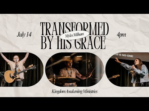 Transformed By His Grace - Myles Milham