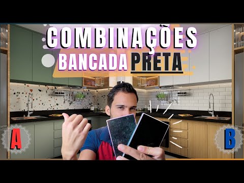 BANCADA PRETA NA COZINHA - COMO FAZER BOAS COMBINAÇÕES