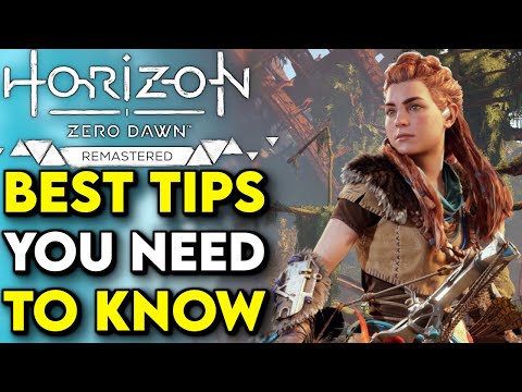 BEST Horizon Zero Dawn Tips and Tricks For NEW & RETURNING Players - (Horizon Zero Dawn Remastered)