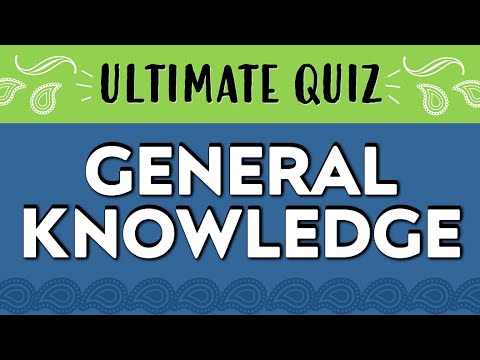 ULTIMATE GENERAL KNOWLEDGE QUIZ - 30 questions - Geography, arts, history, biology and more!