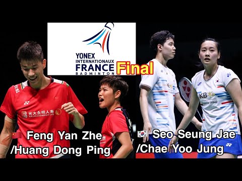 Seo Seung Jae Chae Yoo Jung vs Feng Yan Zhe Huang Dong Ping | Badminton French Open 2024 Final