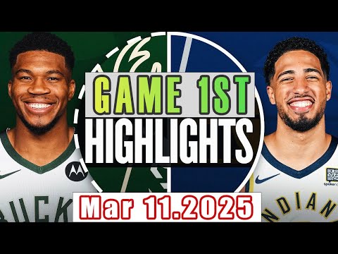 Indiana Pacers VS Milwaukee Bucks Game 1st Highlights Mar 11,2025 NBA Season 2024-25