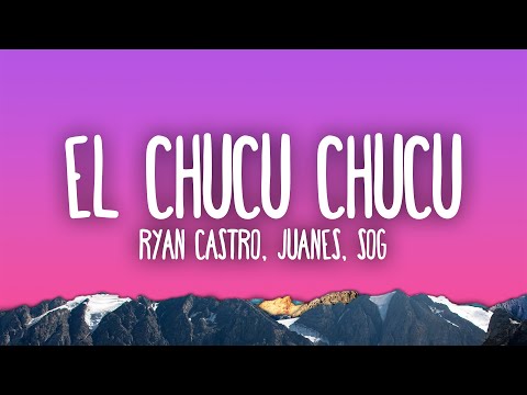 Ryan Castro “Richy”, Juanes, SOG - EL CHUCU CHUCU