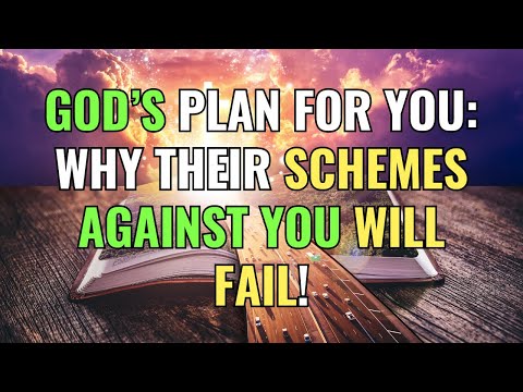 God’s Plan for You: Why Their Schemes Against You Will Fail! | Awakening | Spirituality | ChosenOnes