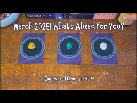 Pick-a-Card: March 2025!  What's ahead for you? Tarot + Charms Reading