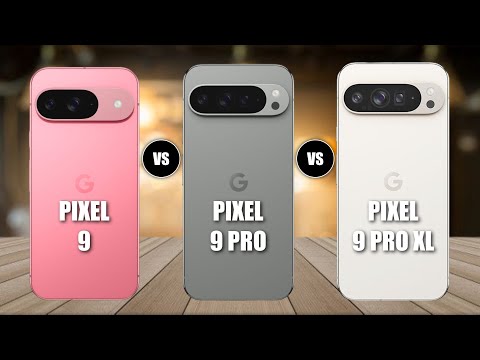 Google Pixel 9 Vs Pixel 9 Pro Vs Pixel 9 Pro XL