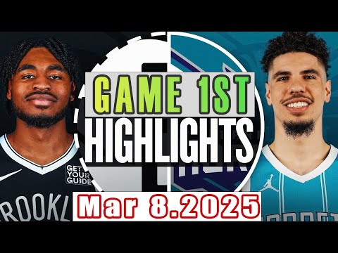 Charlotte Hornets Vs Brooklyn Nets Game 1st Highlights Mar 8,2025 NBA Season 2024-25