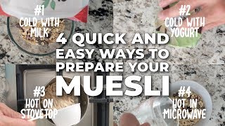 How to Prepare Muesli - 4 Quick and Easy Ways