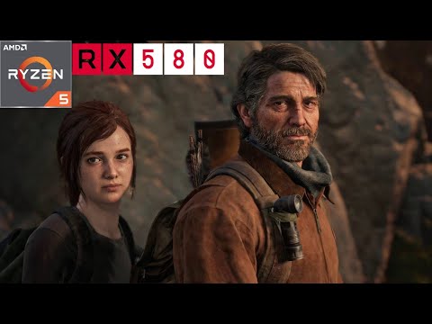 the last of us part 1 Ryzen 5 4500 + rx 580 2048sp 8gb game test