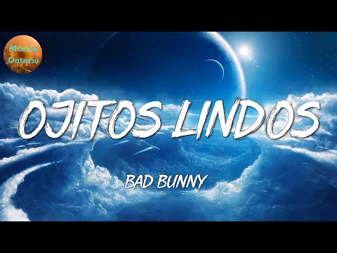 ♩ Bad Bunny - Ojitos Lindos | Cris MJ, Rauw Alejandro, Shakira (Letra\Lyrics)