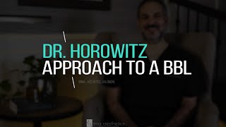 Dr. Horowitz' BBL Approach | Mia Aesthetics